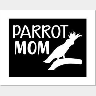 Parrot Mom Posters and Art